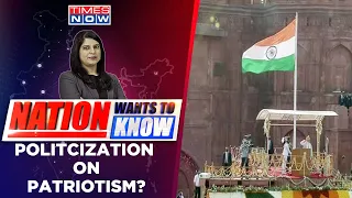 Why Insult Tiranga For Opposing BJP? | Har Ghar Tiranga Plan | Nation Wants To Know | Times Now