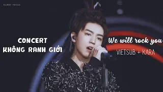 [Vietsub + Kara] We will rock you - Vương Tuấn Khải | Concert Không Ranh Giới 01.11.19