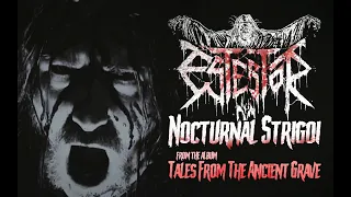 ESTERTOR "Nocturnal Strigoi" (official Video) from the album "TALES FROM THE ANCIENT GRAVE"