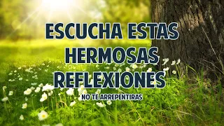 Hermosas Reflexiones de Vida que te ayudaran a ser Mejor || Motivacionales, de Dios y Amor Propio.