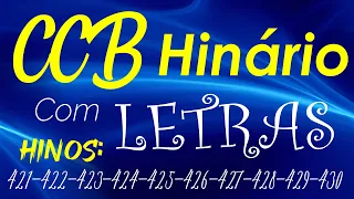 HINÁRIO COMPLETO COM LETRAS - HINOS CCB 10 HINOS EM SEQUENCIA do 421 ao 430