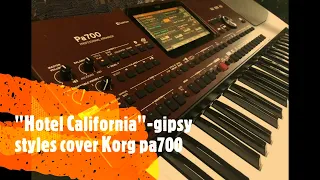 "HOTEL CALIFORNIA" -cover gipsy styles korg pa700