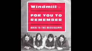 Windmill - For you to remember (Nederbeat / pop) | (Maastricht) 1973