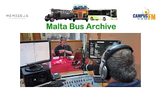 Malta Bus Archive - Campus FM interviews - session 1 - 5th April 2021