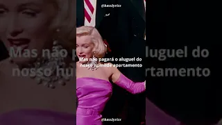 Diamonds Are A Girl's Best Friend - Marilyn Monroe (tradução)