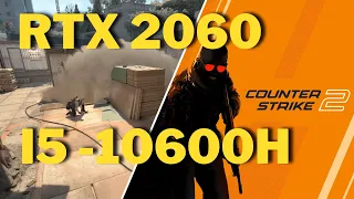 Counter strike 2 -  RTX 2060 - INTEL CORE I5 -10600H