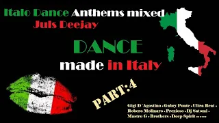 Italo Dance Anthem´s Part 4 | Juls Deejay