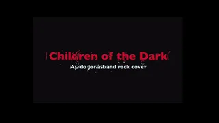 CHildren of the dark by mono inc. (rock cover jonásband)