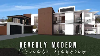 Beverly Private Modern Mansion | No Large Plot| ROBLOX bloxburg