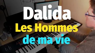 Dalida - Les Hommes de ma vie (Piano Cover) / Далида - Мужчины Моей Жизни - Пианино, Ноты