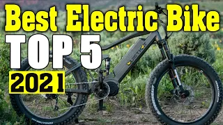 Best Electric Bikes 2021 - Top 5 Electric Bike Picks