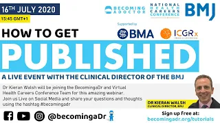 How to get published | Clinical Director of the BMJ | @BecomingaDr