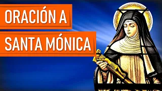 ORACIÓN A SANTA MONICA - Para pedir por los hijos