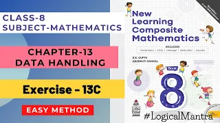 Class-8th Ch-13 "Ex-13C" Data Handling || S Chand Class 8 Ch-8 (NEW LEARNING COMPOSITE MATHEMATICS)