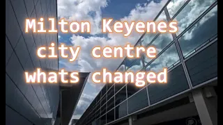 Milton Keynes Shopping Centre - Shops and Places that has changed.