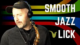 The Smooth Jazz Lick (it’s not just for Smooth Jazz)