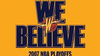 Golden State Warriors 2007 Playoffs We Believe