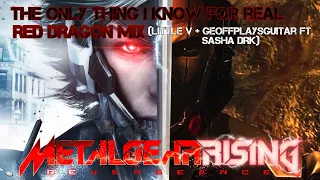 The Only Thing I Know For Real -Red Dragon Mix- (LittleVMills + GeoffPlaysGuitar ft. Sasha DRK)