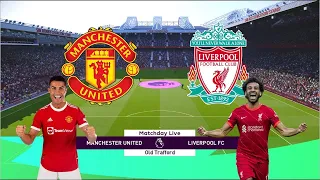 FULL MATCH: MANCHESTER UNITED v LIVERPOOL | Premier League 2021/22 | Realistic Gameplay