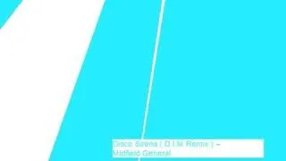 Disco Sirens ( D.I.M Remix )  Midfield General