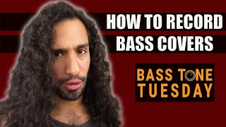 How to Record Bass Covers | Bass Tone Tuesday
