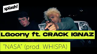 LGoony feat. Crack Ignaz - NASA (prod. Whispa) (splash! Mag TV Premiere)