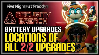 All Freddy’s Battery Upgrades FNAF Security Breach