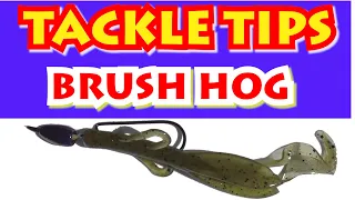 BRUSH HOG Tackle & Rigging (HOOK BIG BASS) - TACKLE TIPS | Episode #2