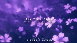 Big Time Rush - Worldwide ( slowed + reverbed )
