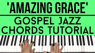 Amazing Grace | Gospel Jazz Chords | Piano Tutorial