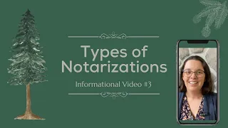 Video 3: Types of Notarizations