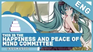 「English Cover」 This Is The Happiness and Peace of Mind Committee  (Utata-P / Vocaloid)【Jayn】