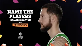 Name the Players: Joffrey Lauvergne, Zalgiris Kaunas