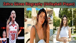 Zehra Günes (Turkish Volleyball Player) Age, Height, Weight, Networth, and More Biography