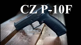 Обзор CZ P-10F. Ну очень крутой пистолет за "мало денег"