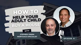 How Parents Can Help Their Kids Buy a House