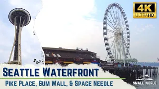 Seattle, Washington Walking Tour - Waterfront to the Space Needle | Including Pike Place & Gum Wall