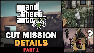 GTA V - Cut Missions & Details [Part 1] - Feat. SpooferJahk