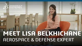 Meet Lisa Belkhichane, Aerospace & Defense Industry Value Expert - Dassault Systèmes