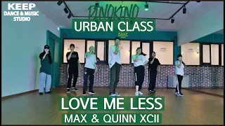 LOVE ME LESS - MAX & QUINN XCIIㅣChoreography PINOKINOㅣKEEP DANCE MUSIC STUDIO