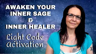 Awaken Your Inner Sage & Inner Healer | Powerful Light Language Activation 💥