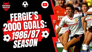 Fergie's 2000 Goals: 1986/87 Season