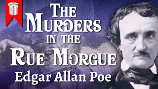 The Murders in the Rue Morgue by Edgar Allan Poe