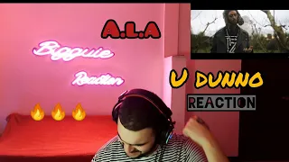 A.L.A - U Dunno / والله متعرف  REACTION 🔥🔥🔥