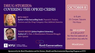 Drug Stories: Covering the Opioid Crisis | Kavli Conversation - Oct 8, 2019