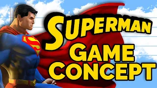 Is It IMPOSSIBLE to Make a Superman Game? | Fanboy Game Pitch