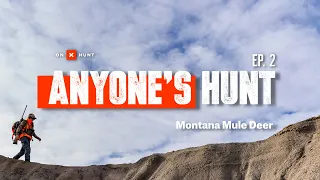 Anyone's Hunt - Montana Mule Deer - EP 2