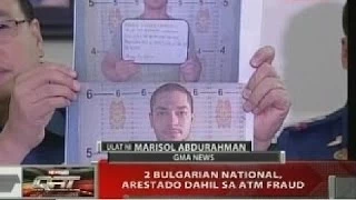 2 Bulgarian national, arestado dahil sa ATM fraud