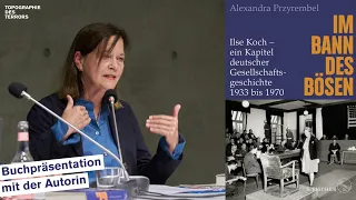 Im Bann des Bösen. Ilse Koch – ein Kapitel deutscher Gesellschaftsgeschichte 1933 bis 1970