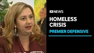 Qld Premier defends govt's investment in social housing amid homeless crisis | ABC News